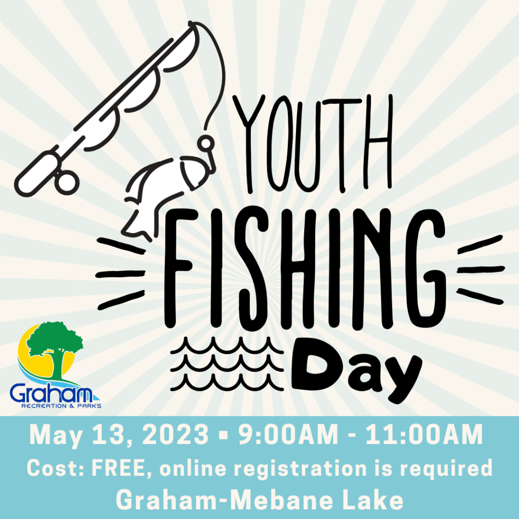 Youth Fishing Day at Graham-Mebane Lake - City of Graham, NC